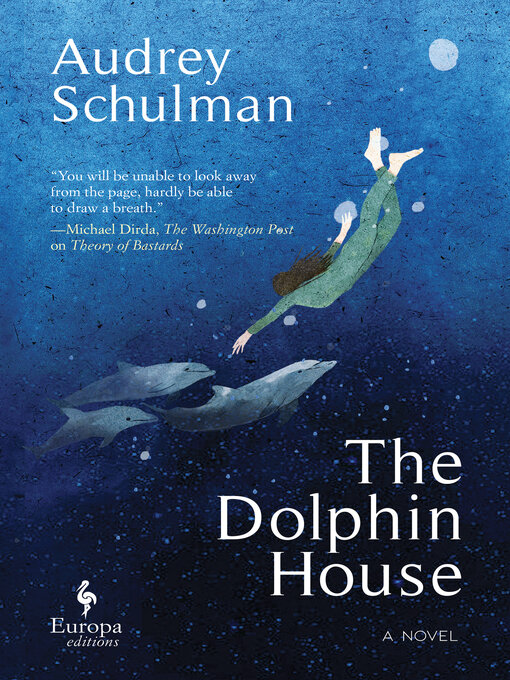 Title details for The Dolphin House by Audrey Schulman - Wait list